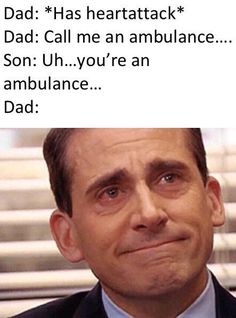 Call Me An Ambulance Dad Meme