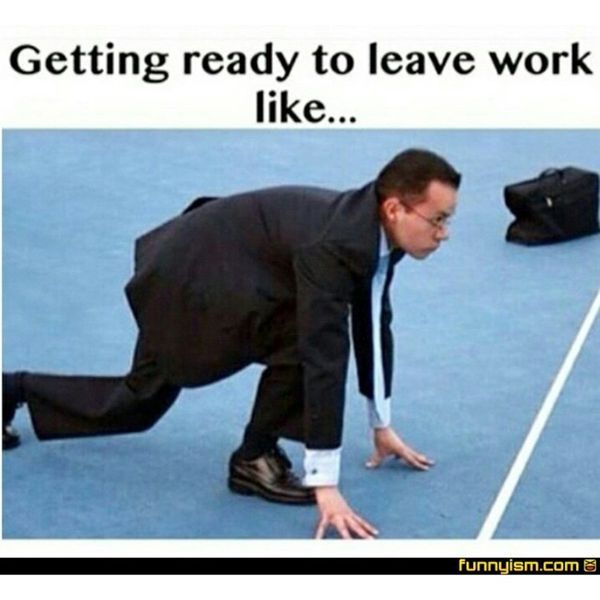 Getting Ready To Leave Work Meme