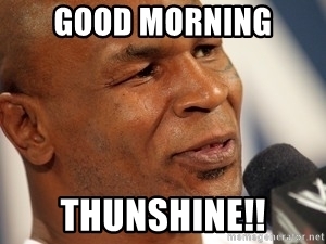 Good Morning Thunshine Good Morning Memes