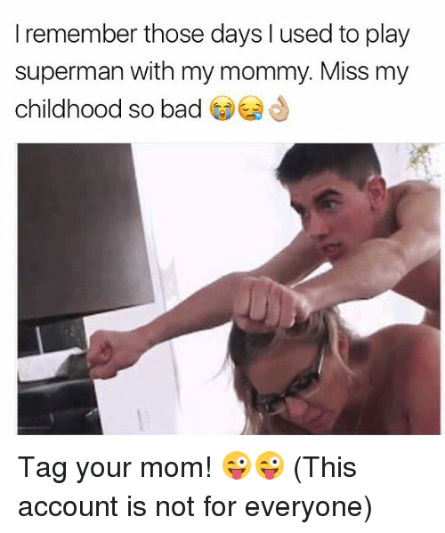 I Remember Those Days Mom Meme