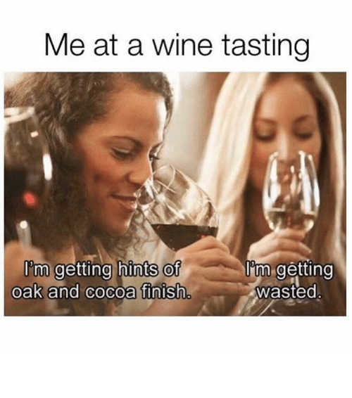 Me At A Wine Wine Memes