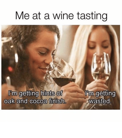 Me At A Wine Wine Memes Me At A Wine Wine Memes