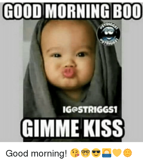 Morning Bro Gimme Kiss Good Morning Memes