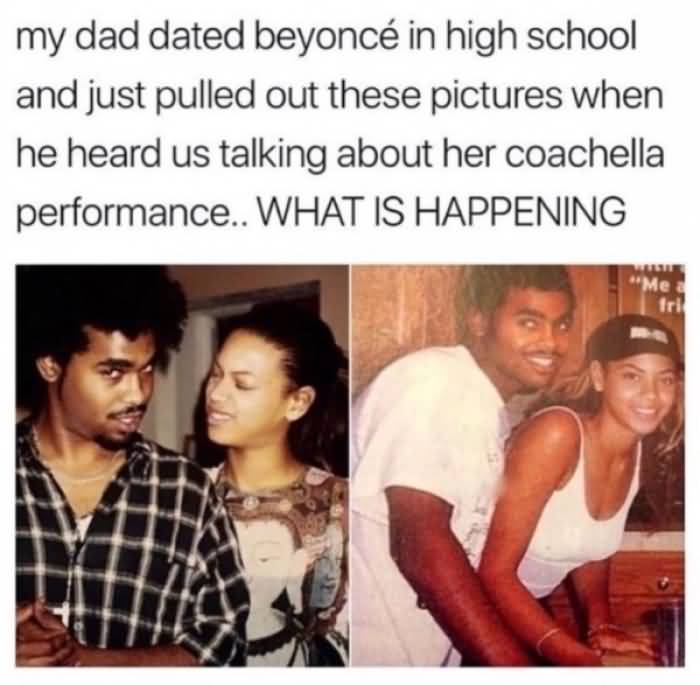 My Dad Dated Beyonce Dad Meme