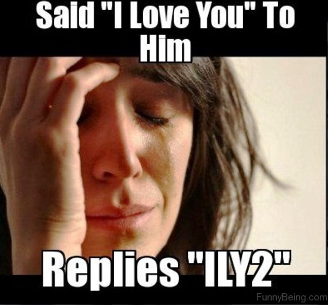 Said I Love You To Him Love Meme Said I Love You To Him Love Meme