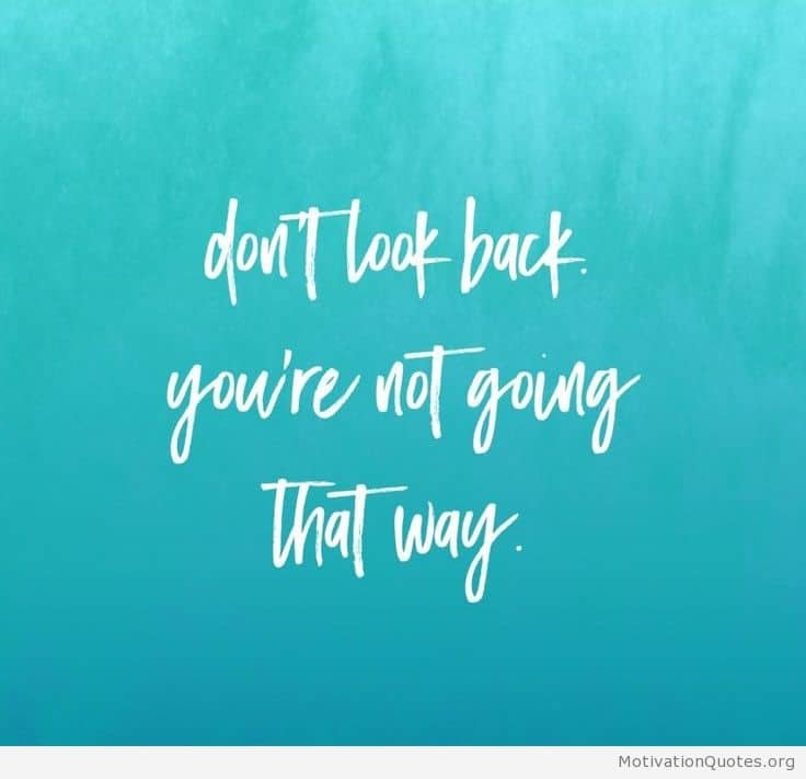 Dont Look Back Youre Cute Quotes