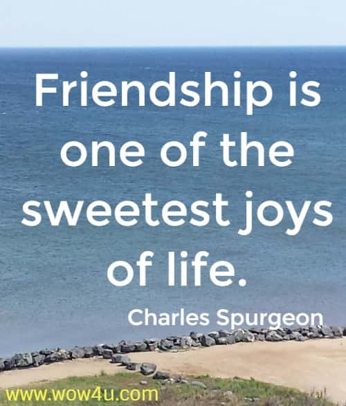 Friendship Is One Of Friendship Quotes