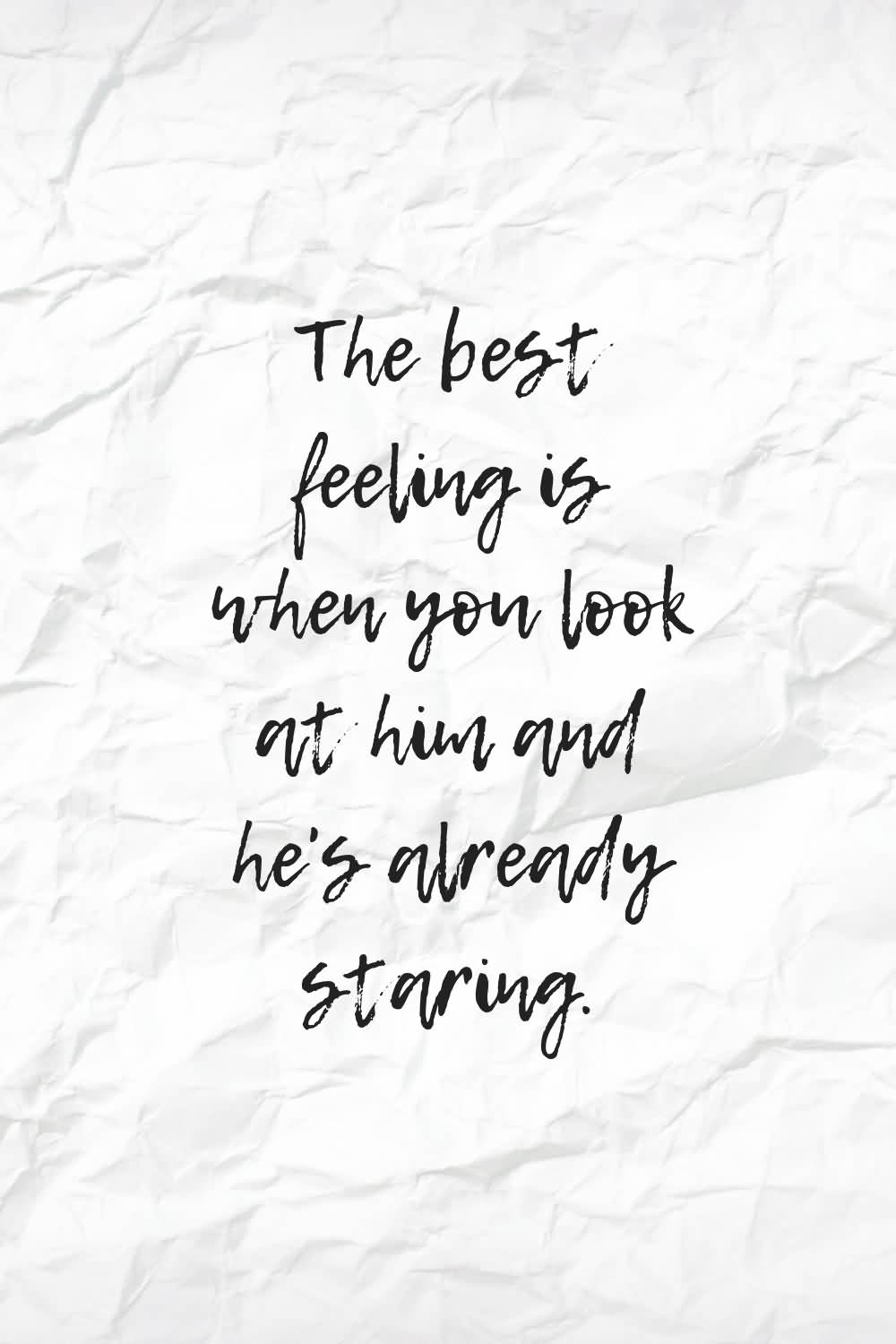 The Best Feeling Is Cute Quotes