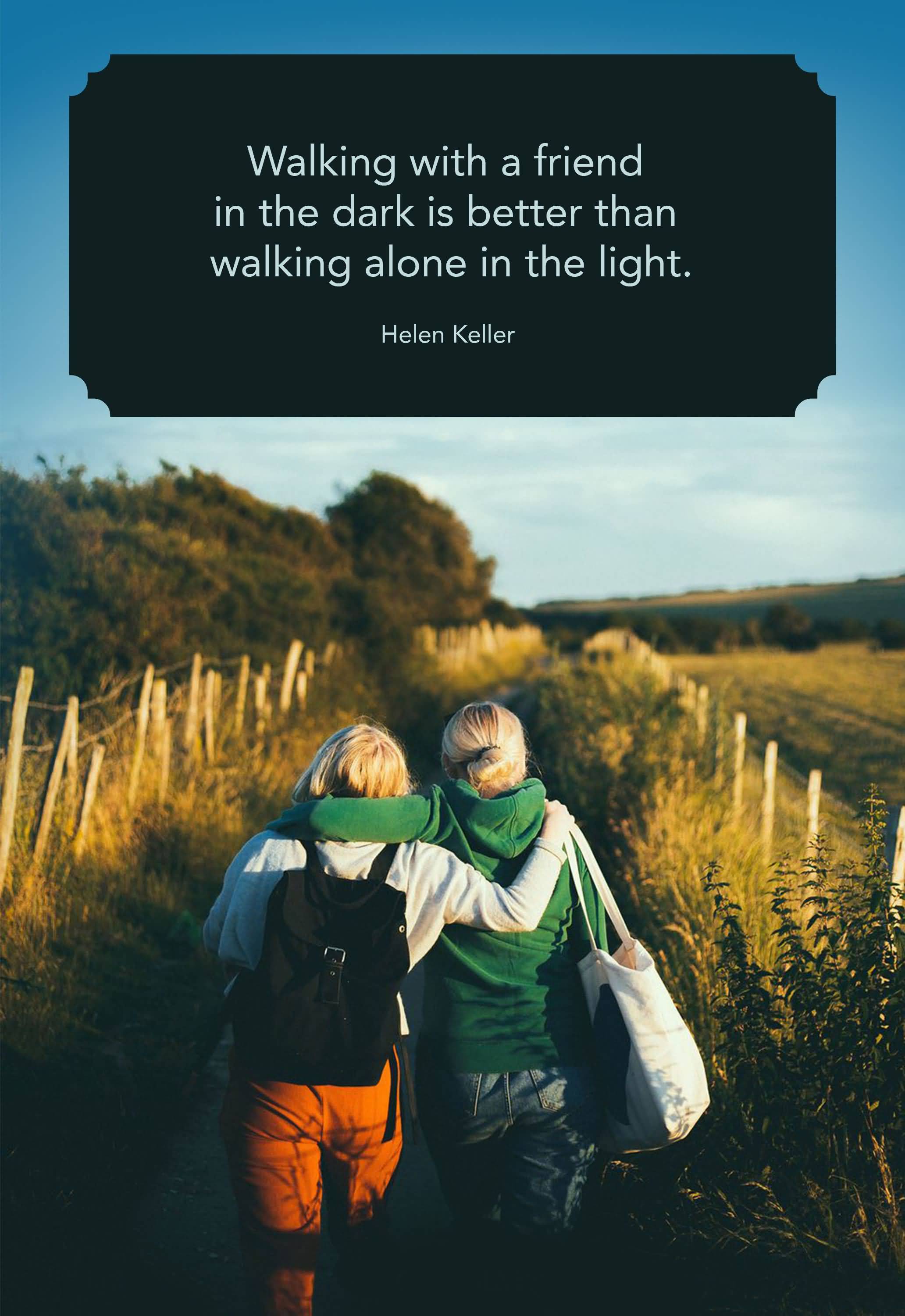 Walking With A Friend Friendship Quotes Walking With A Friend Friendship Quotes