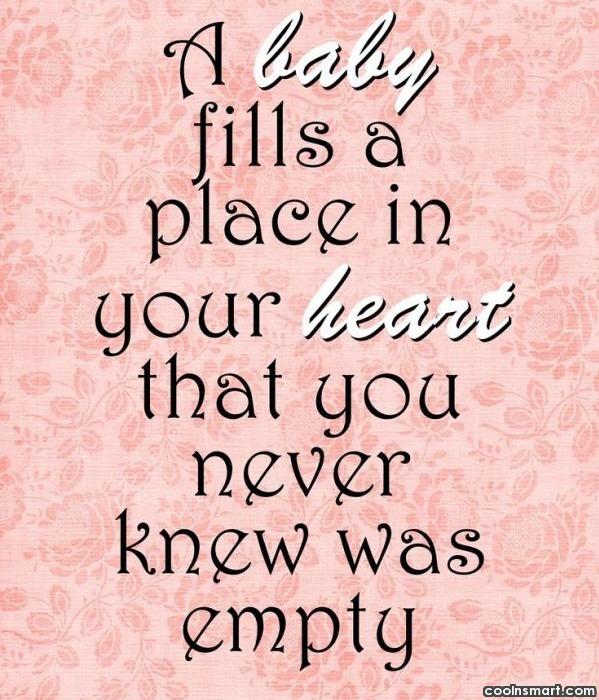 A Baby Fills A Place Baby Quotes