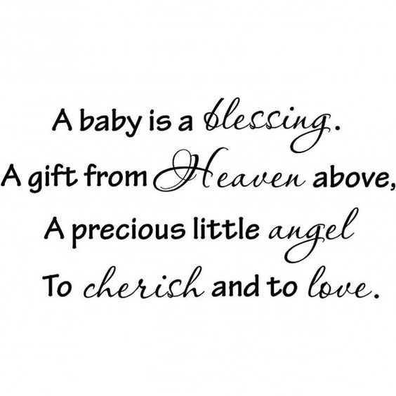 A Baby Is A Blessing Baby Quotes A Baby Is A Blessing Baby Quotes