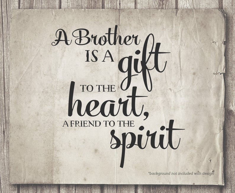 A Brother Is A Brother Quotes
