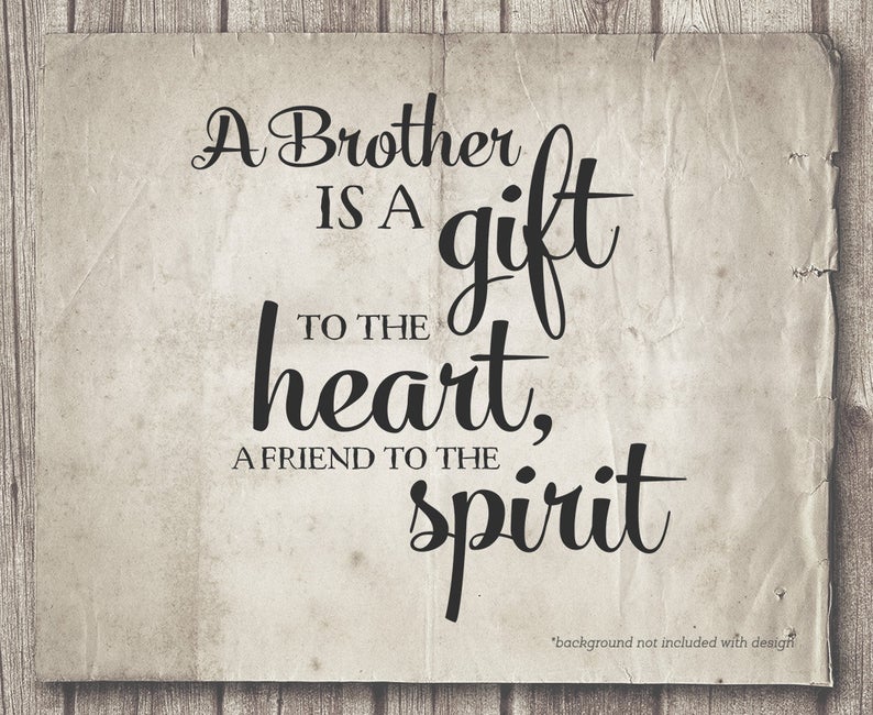 A Brother Is A Brother Quotes A Brother Is A Brother Quotes