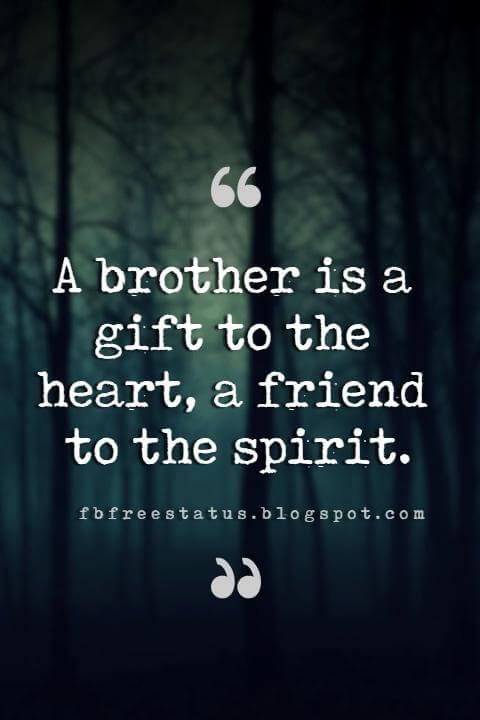 A Brother Is A Gift To Brother Quotes