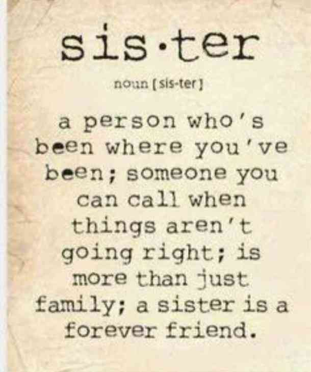A Sister Is A Forever Sister Quotes A Sister Is A Forever Sister Quotes