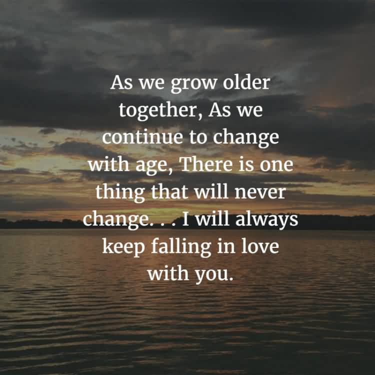 As We Grow Older Anniversary Quotes