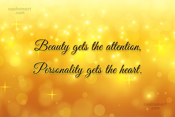 Beauty Gets The Attention Beauty Quotes