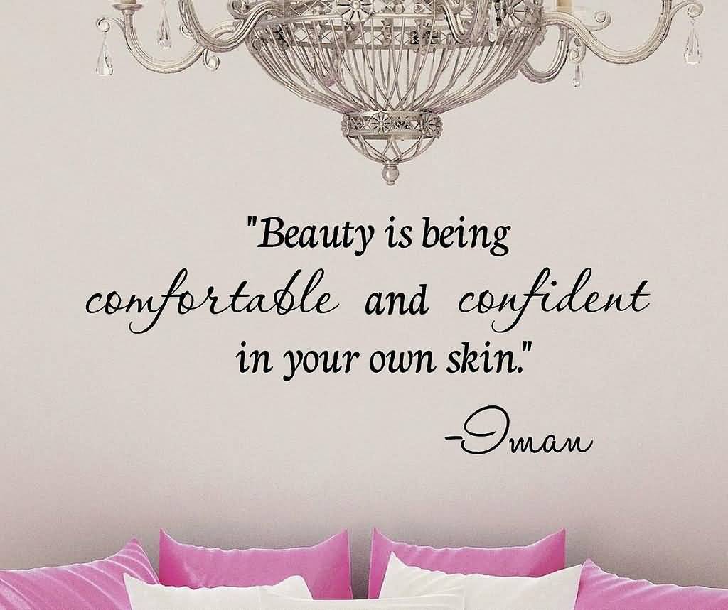 Beauty Is Being Comfortable Beauty Quotes