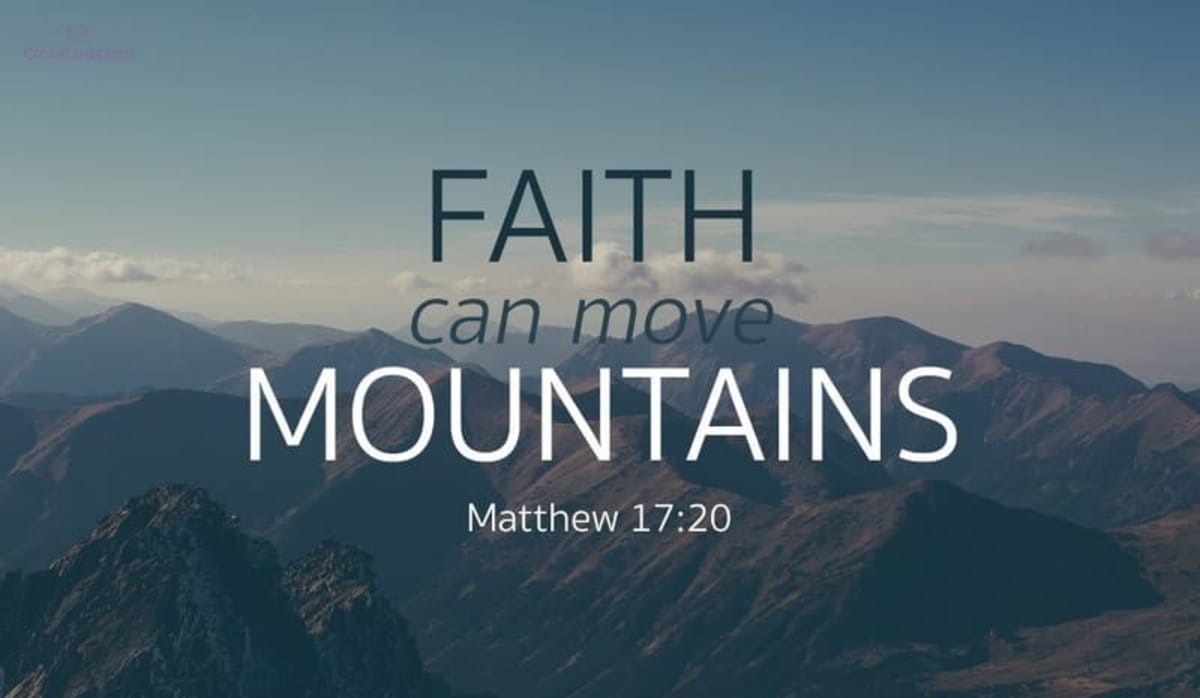 Faith Can Move Mountains God Quotes Faith Can Move Mountains God Quotes
