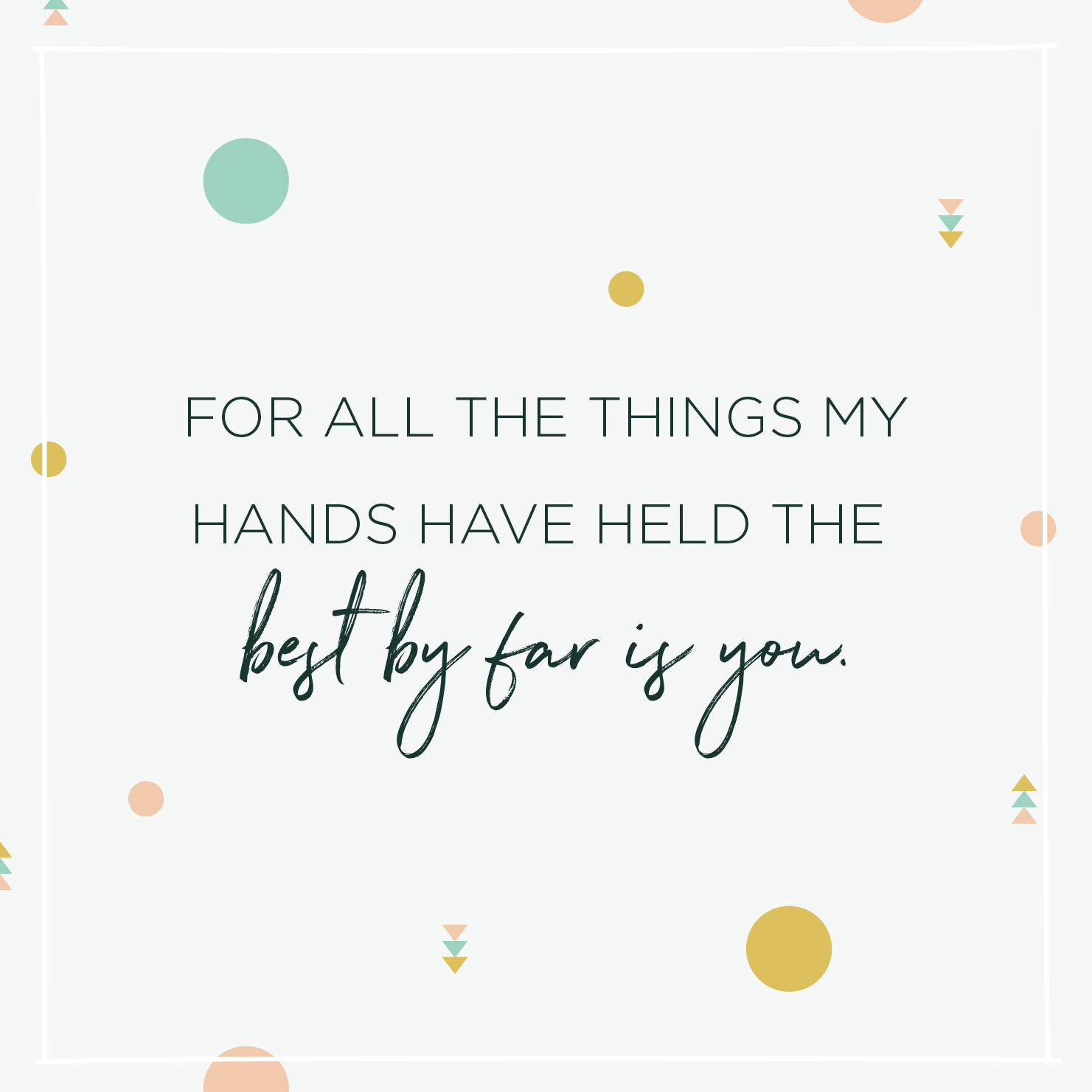 For All The Things Baby Quotes For All The Things Baby Quotes