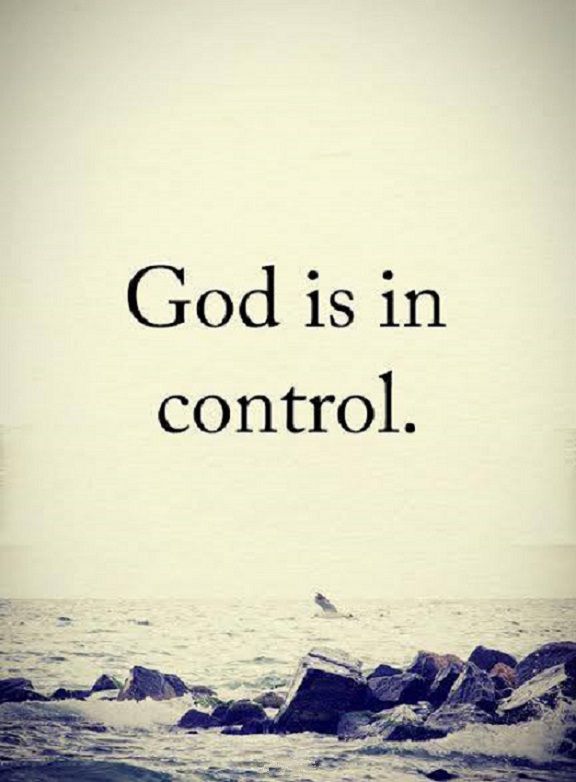 God Is In Control God Quotes