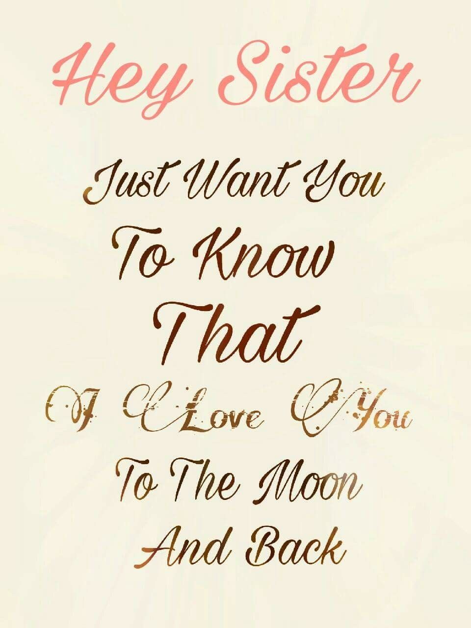 Hey Sister Just Want Sister Quotes Hey Sister Just Want Sister Quotes