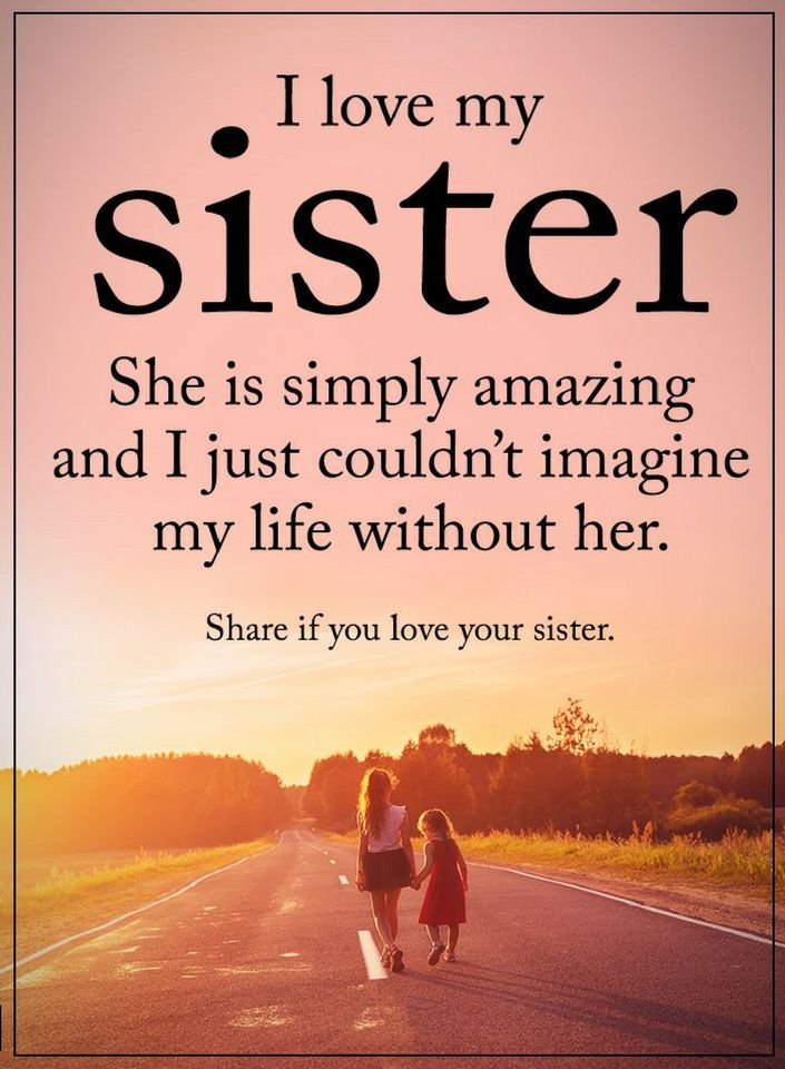 I Love My Sister Sister Quotes I Love My Sister Sister Quotes
