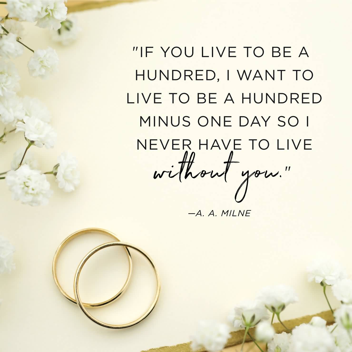 If You Live To Anniversary Quotes If You Live To Anniversary Quotes
