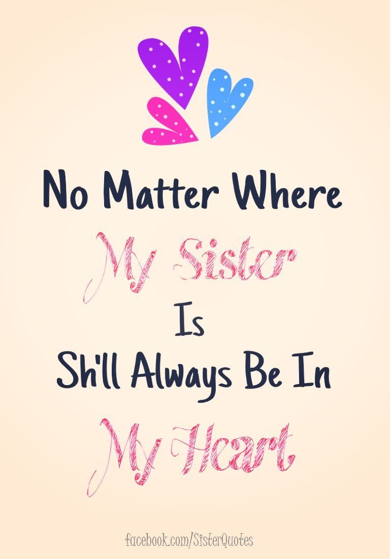No Matter Where My Sister Quotes No Matter Where My Sister Quotes
