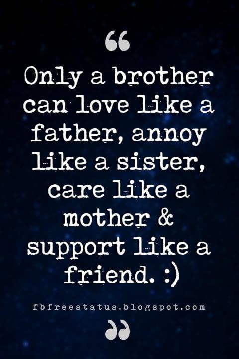 Only A Brother Can Love Brother Quotes