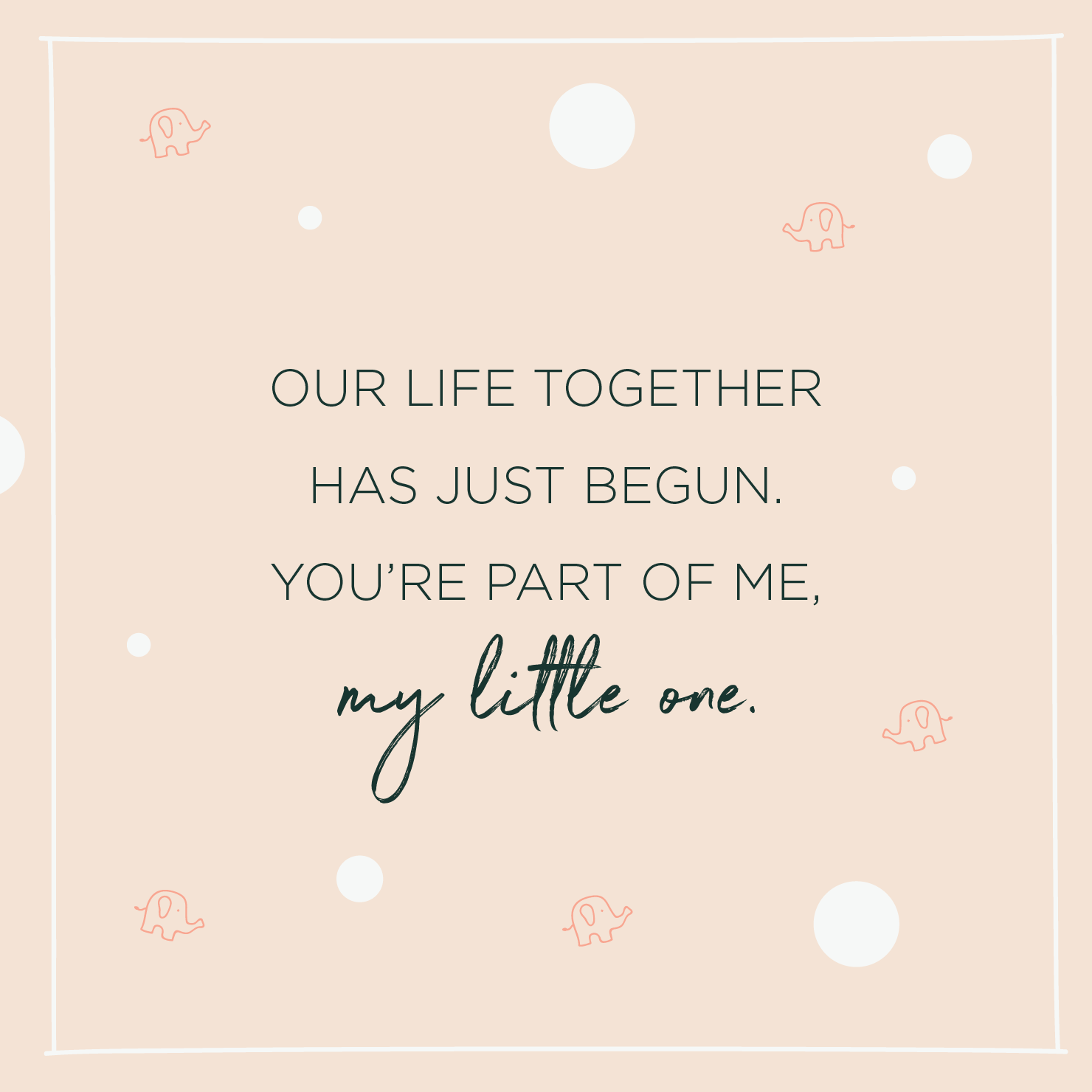 Our Life Together Has Baby Quotes Our Life Together Has Baby Quotes