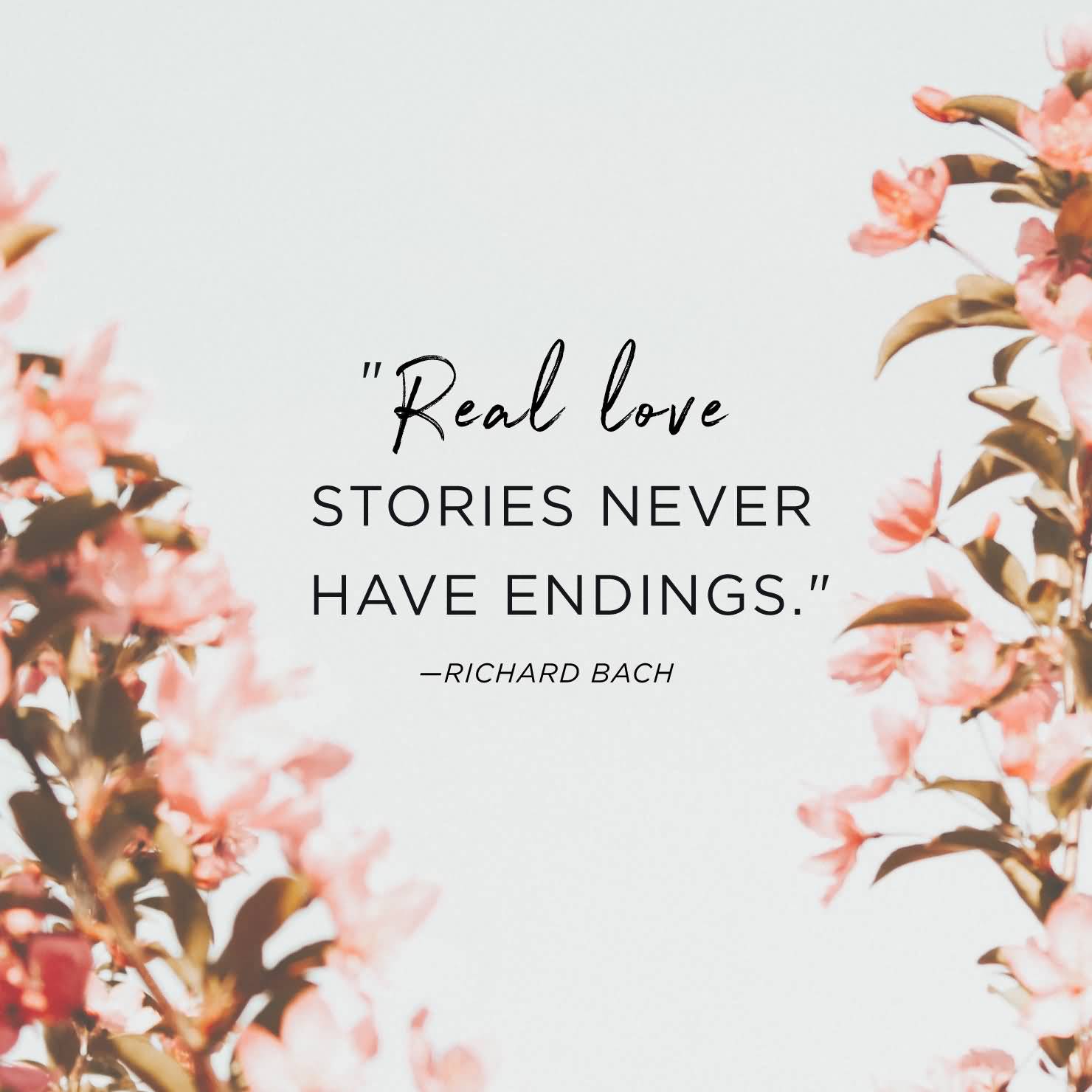 Real Love Stories Never Anniversary Quotes