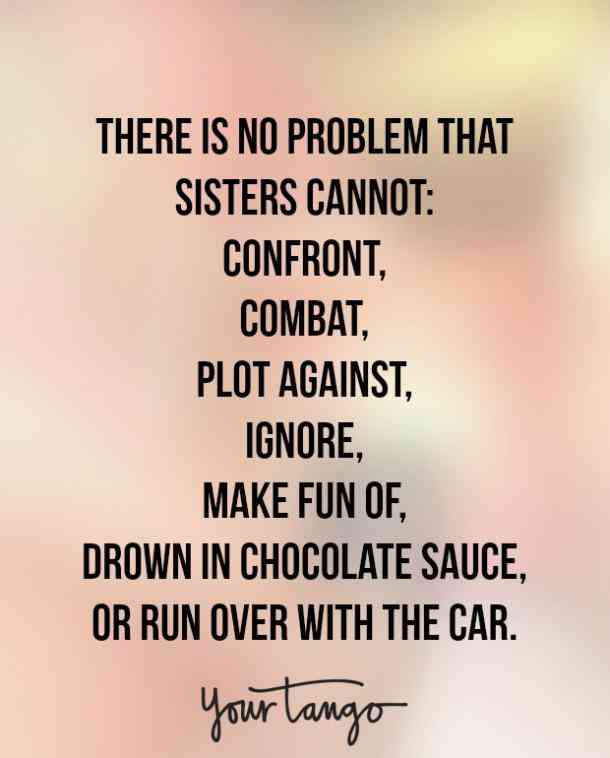 There Is No Problem Sister Quotes
