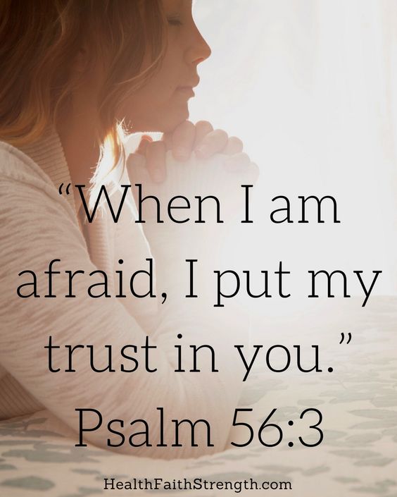 When I Am Afraid God Quotes