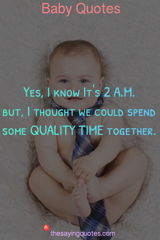 Yes I Know Its Baby Quotes