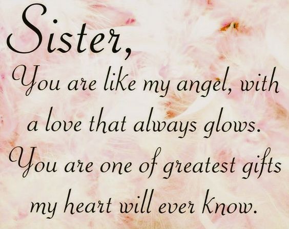 You Are One Of Sister Quotes