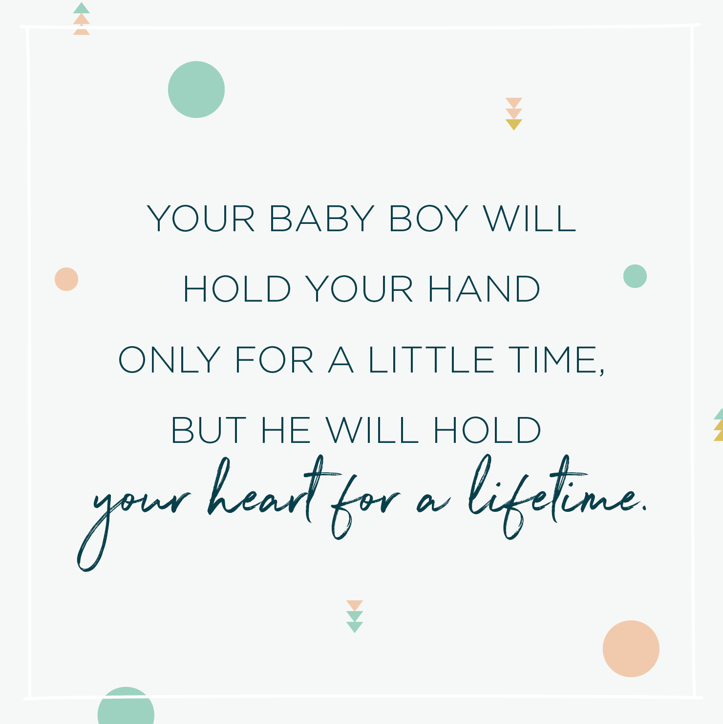 Your Baby Boy Will Baby Quotes Your Baby Boy Will Baby Quotes