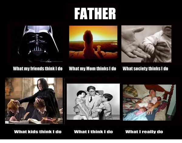 Father What My Friends Think Father Meme