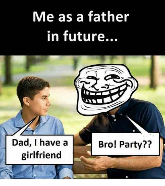 Me As A Father In Future Father Meme