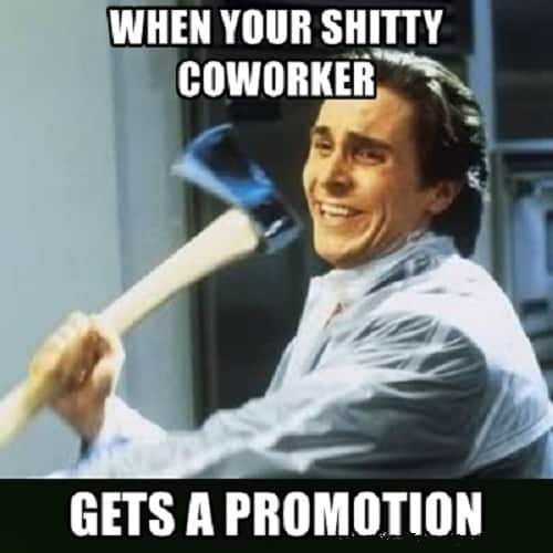Gets A Promotion Work Meme