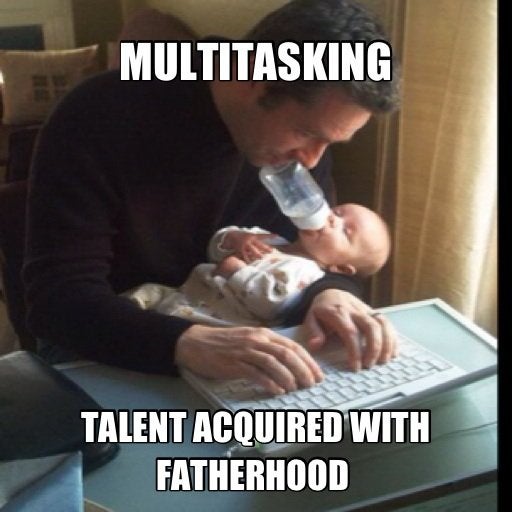 Multitasking Talent Acquired Dad Memes