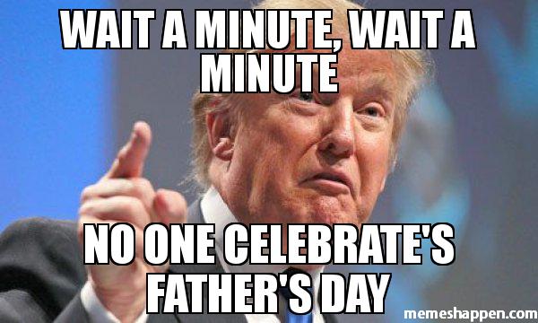 Wait A Minute Wait A Dad Dad Memes