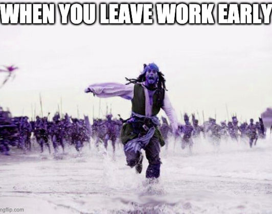 leaving work early meme